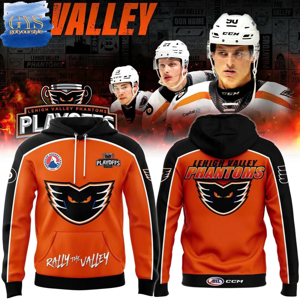 Lehigh Valley Phantoms Rally The Valley 2025 Playoffs Hoodie 1