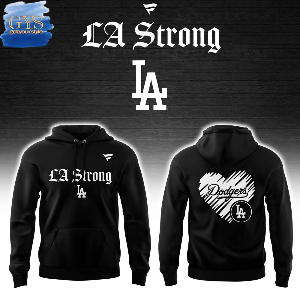 Los Angeles Dodgers LA Strong Hoodie 1