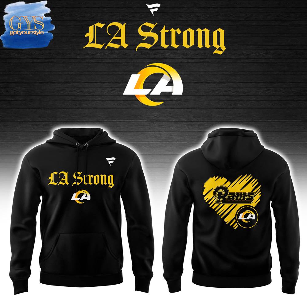 Los Angeles Rams LA Strong Hoodie 1
