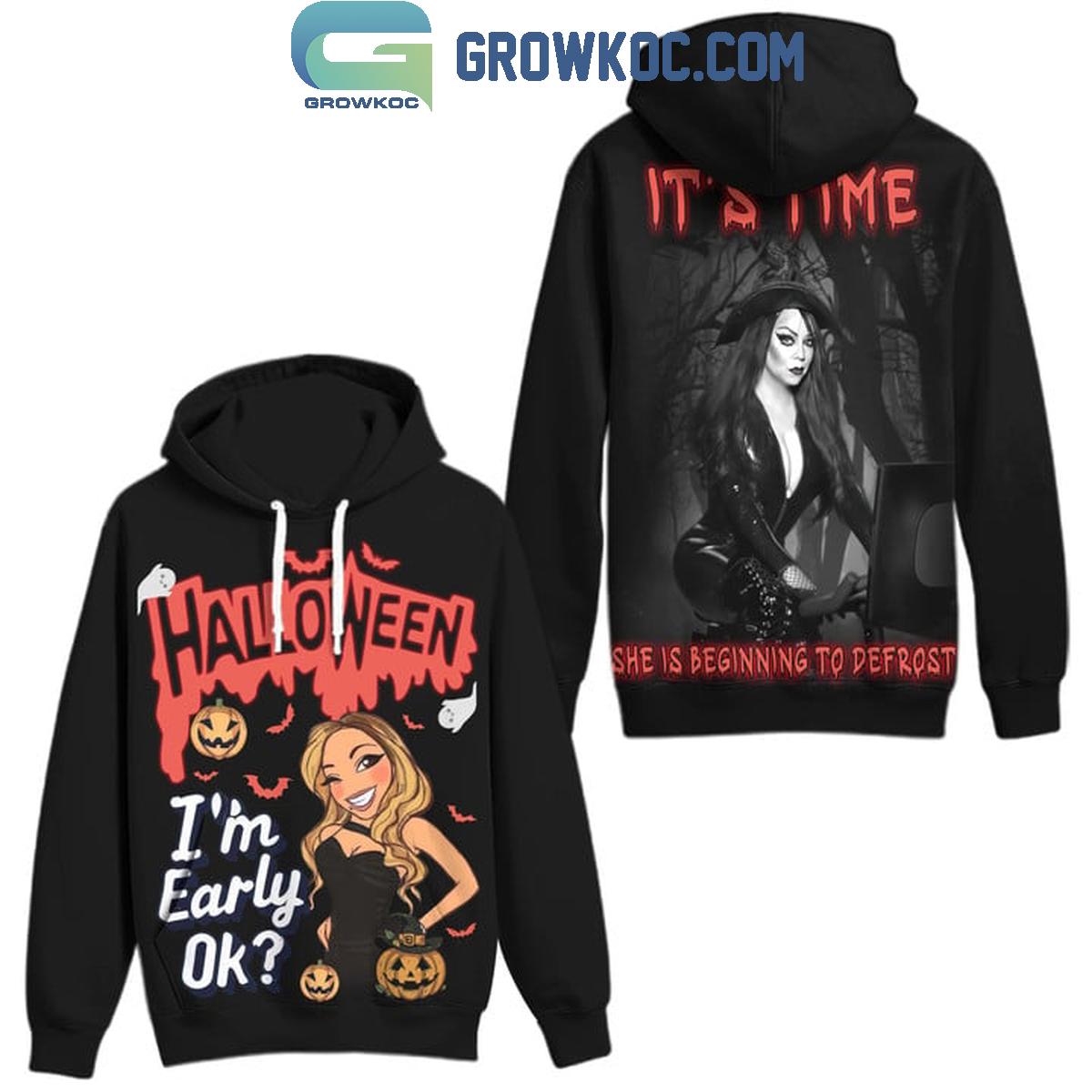 Mariah Carey Halloween Im Early Okay Its Time Hoodie T Shirt 1 quHmq