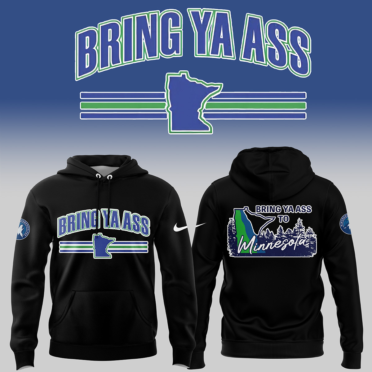 Minnesota Timberwolves Bring Ya Ass To My State 2024 Hoodie T Shirt2B1 kAWss