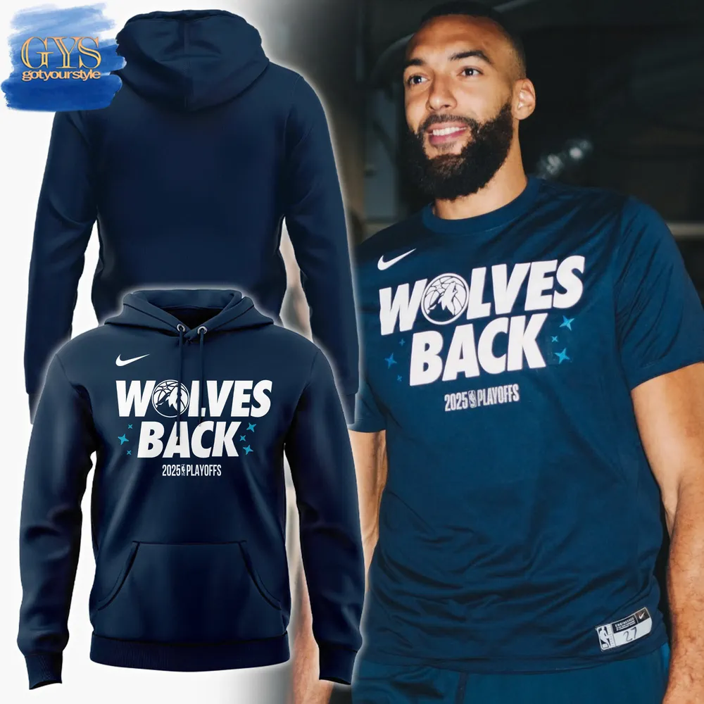 Minnesota Timberwolves The Wolves Back 2025 Playoffs Hoodie 1