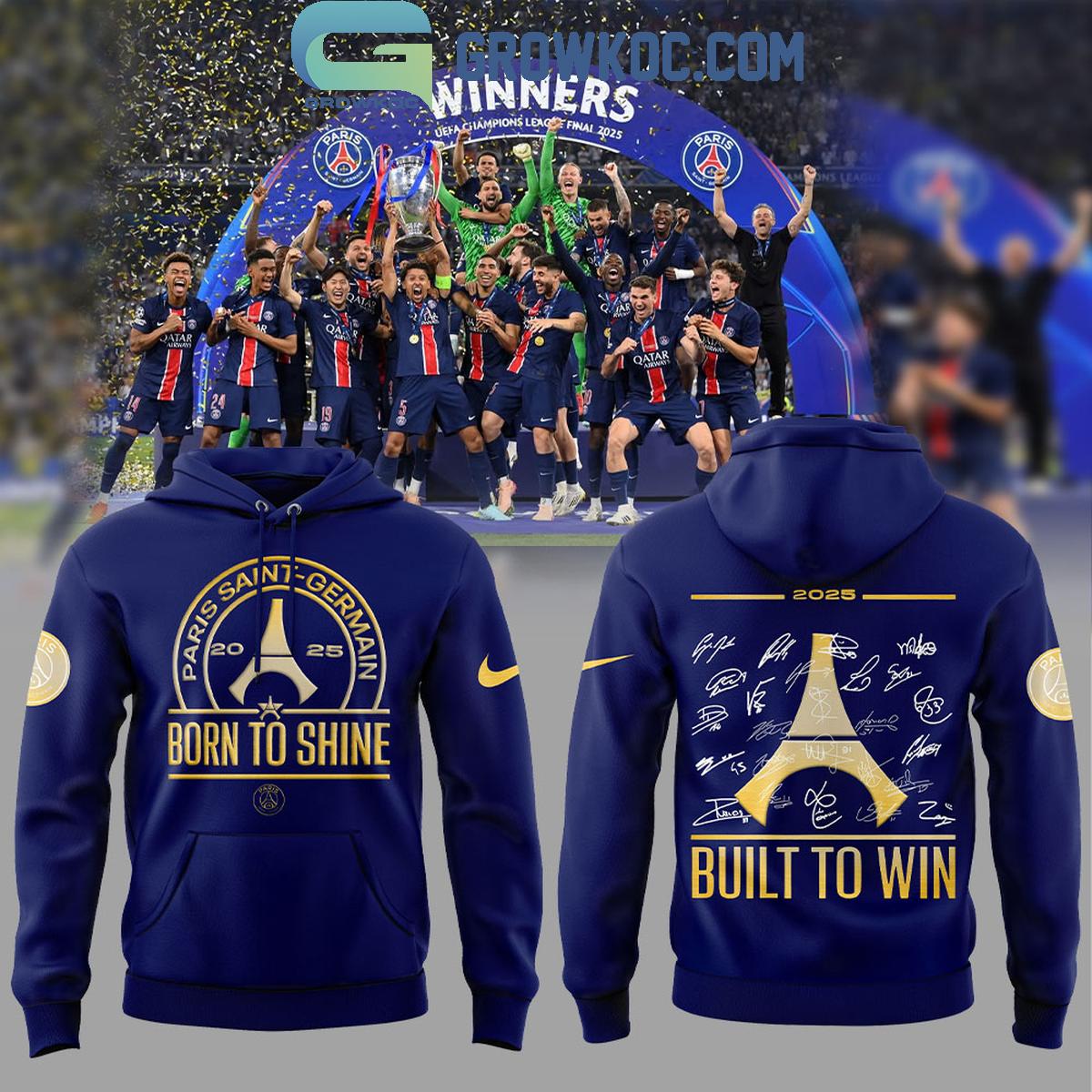 Paris Saint Germain Born To Shine Build To Win Champions 2025 Hoodie T Shirt 1 32SBS