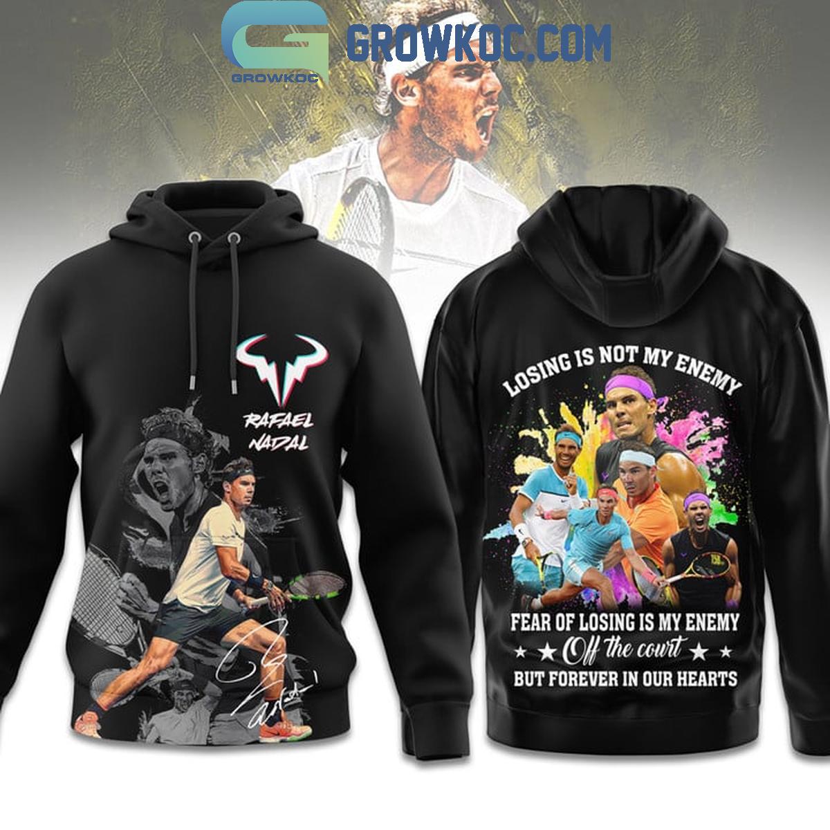 Rafael Nadal Is Off The Court But Forever In Our Hearts Hoodie T Shirt 1 rsGVK