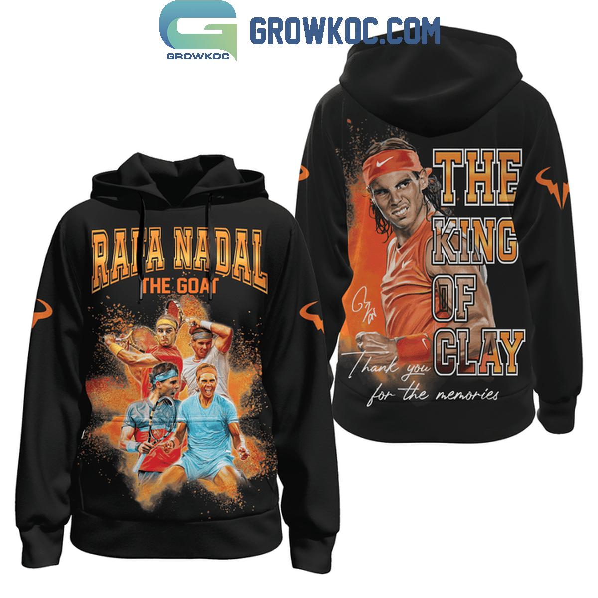 Rafael Nadal Rafa Nadal The Goat The King Of Clay Hoodie T Shirt 1 f2POG