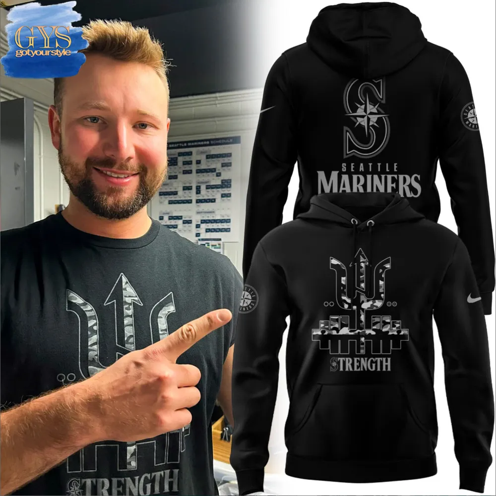 Seattle Mariners STRENGTH Limited Edition Cals Hoodie 1