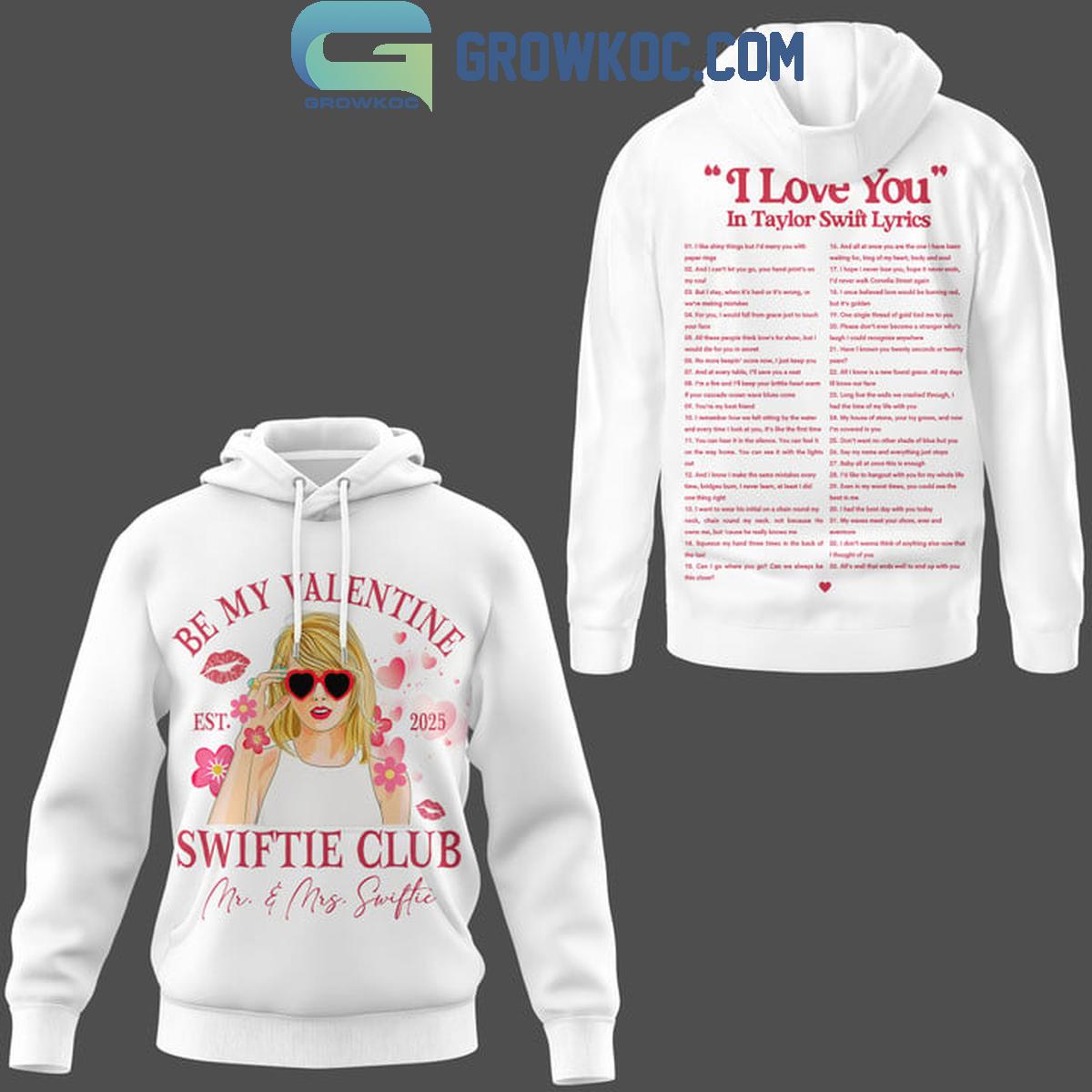 Taylor Swift Be My Valentine Swiftie Club Mrs And Mr Hoodie T Shirt 1 2nblL