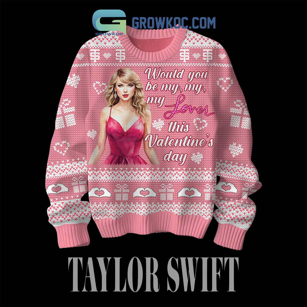 Taylor Swift My Love Valentines Day Ugly Sweater2B1 eDhi4