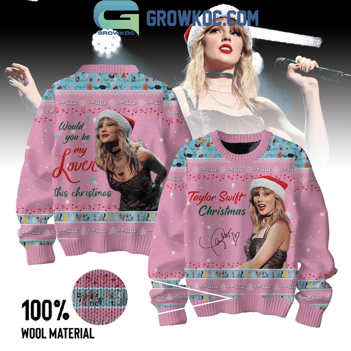 Taylor Swift Would You Be My Lover This Christmas Ugly Sweater 1 xPphL