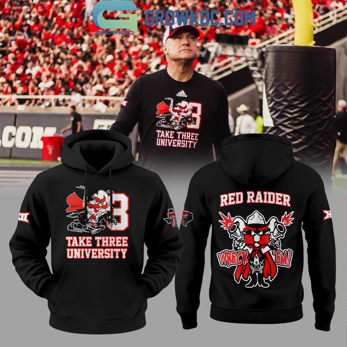 Texas Tech Red Raiders Take Three University WreckE28099em Hoodie Shirt 1 VgMYG