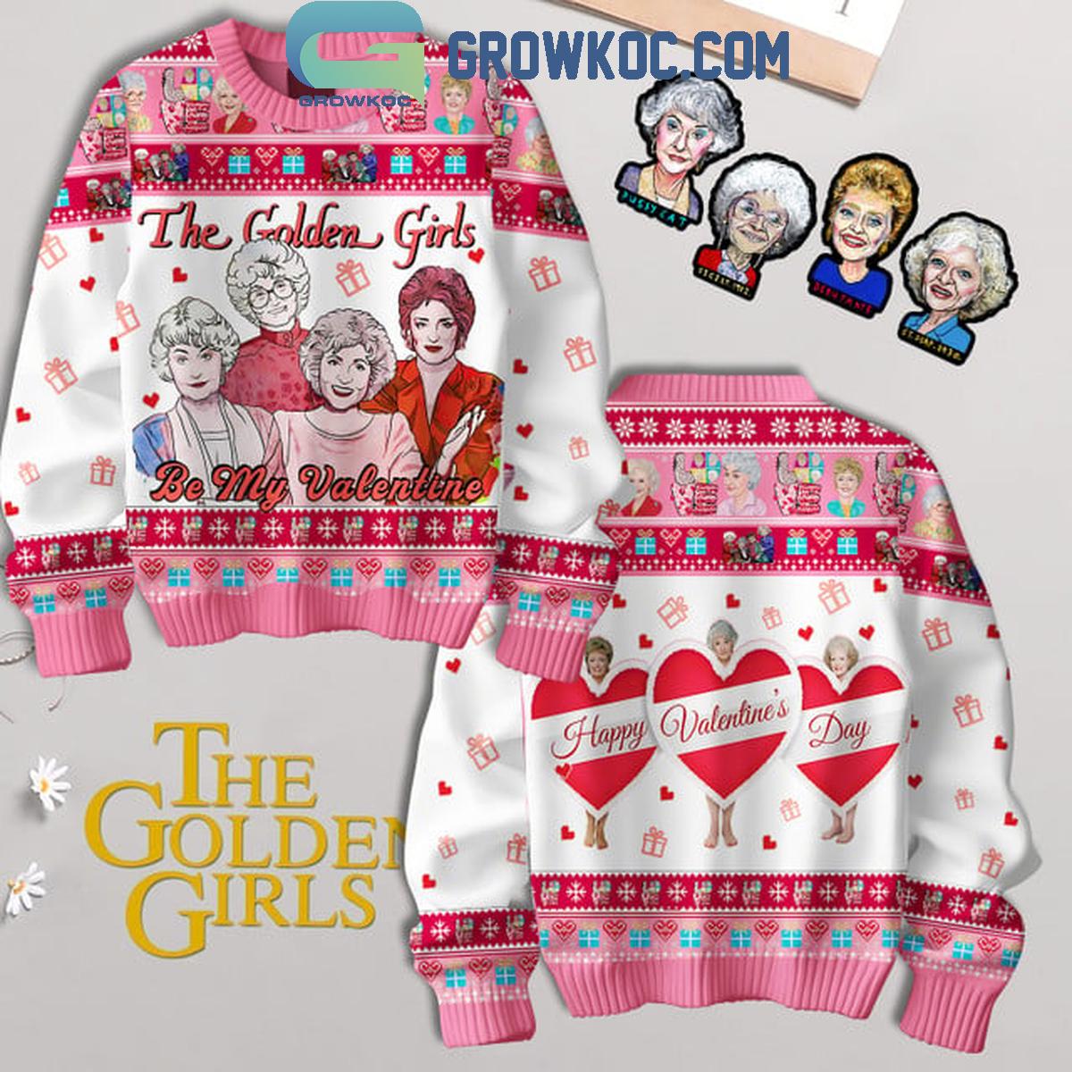 The Golden Girls Be My Valentines 2025 Ugly Sweater 1 jYI9J