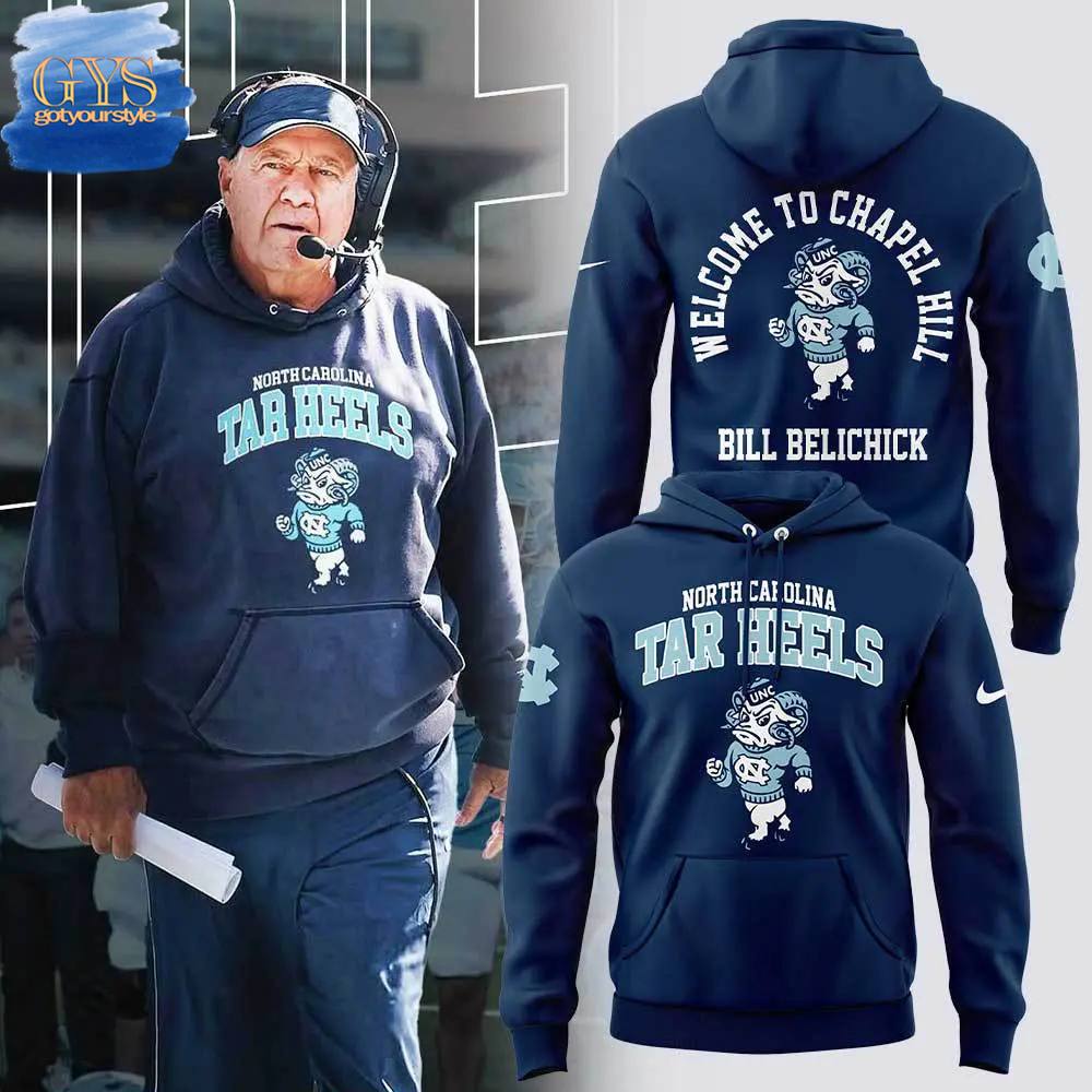 UNC Football Welcome to Chapel Hill Bill Belichick Hoodie 1