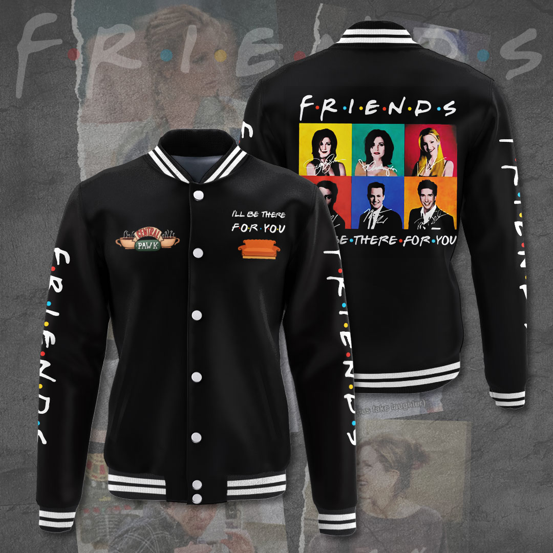 ill be there for you friends tv series baseball jacket 9r6t6