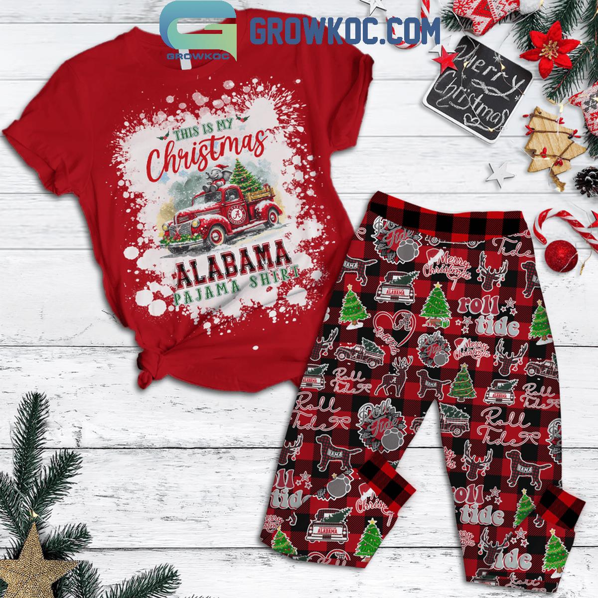 Alabama Crimson Tide This Is My Christmas Alabama Pajama Shirt Fleece Pajamas Set 1 3fQnB