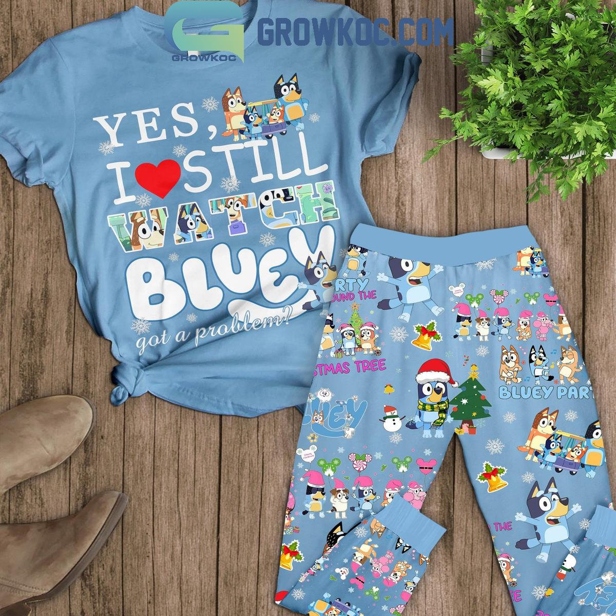 Bluey Yes I Still Watch Bluey In Christmas Fleece Pajamas Set 1 hvAms