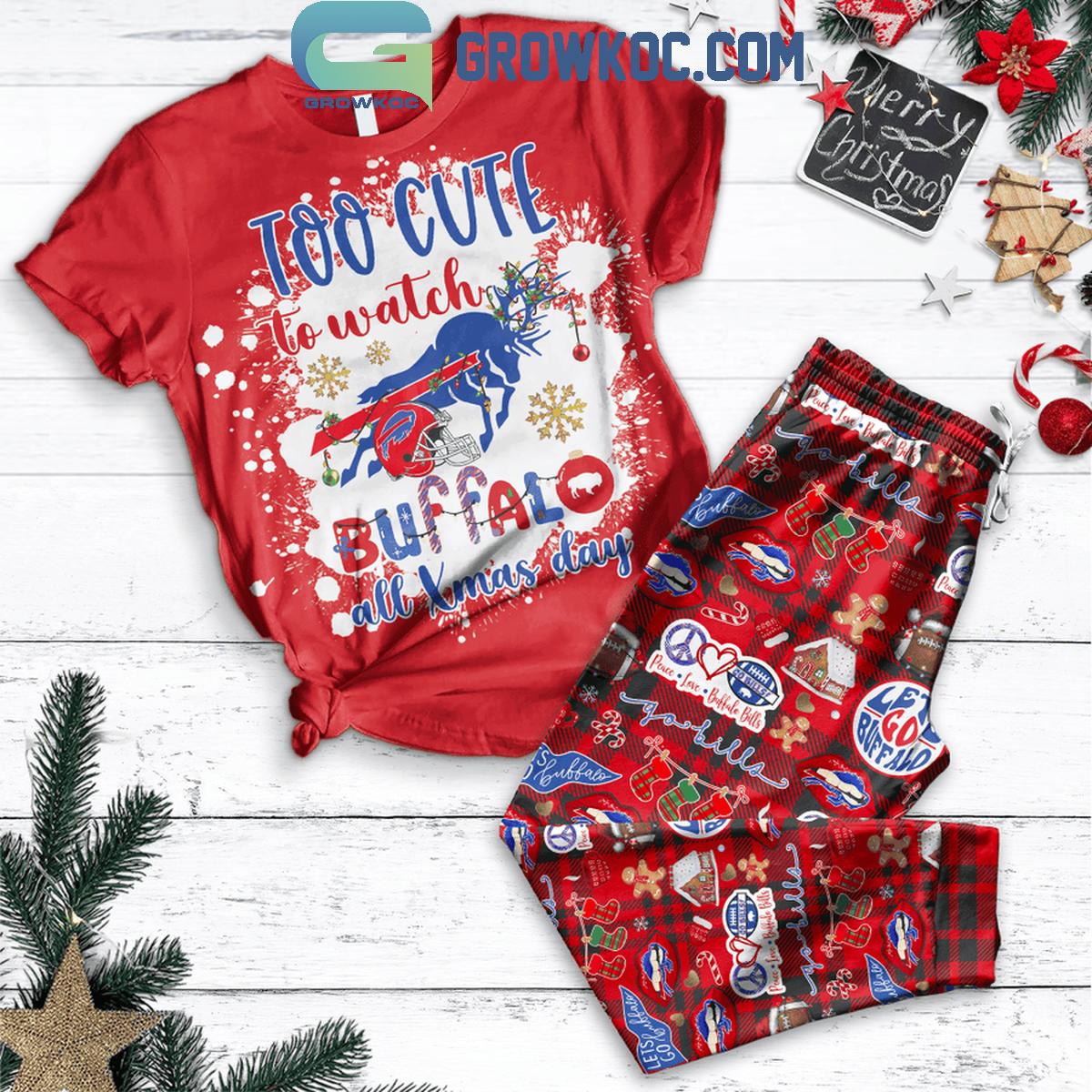 Buffalo Bills Too Cute To Watch Buffalo All Christmas Day Fleece Pajamas Set 1 cdZOU
