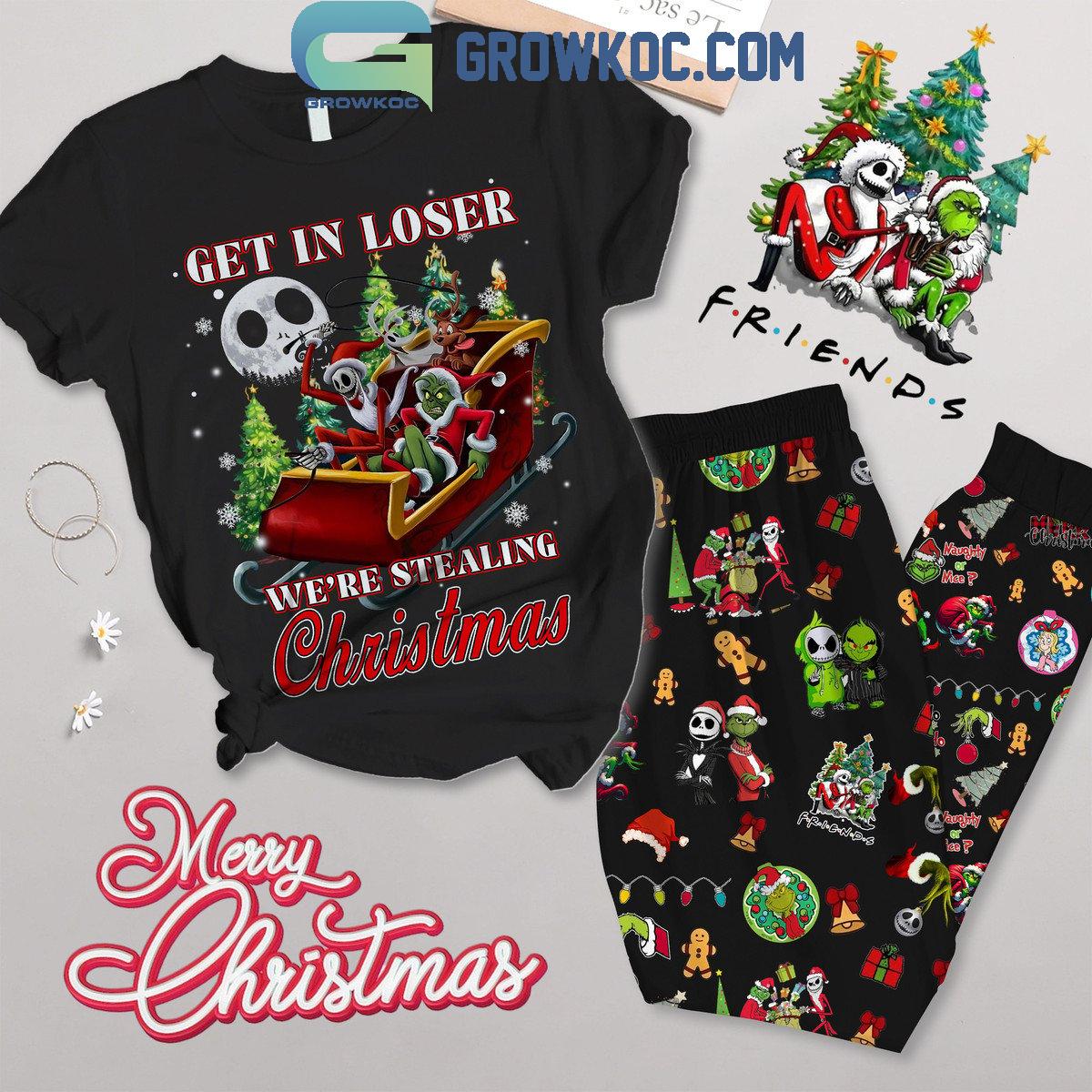 Grinch Jack Skellington Get In Loser WeE28099re Stealing Christmas 2024 Fleece Pajamas Set 1 A8wnJ