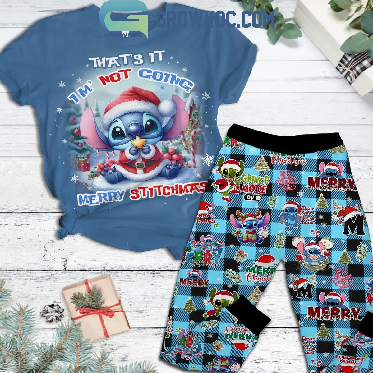 Stitch Thats It Im Not Going Merry Stitchmas Christmas Fleece Pajamas Set 1 yw1i2