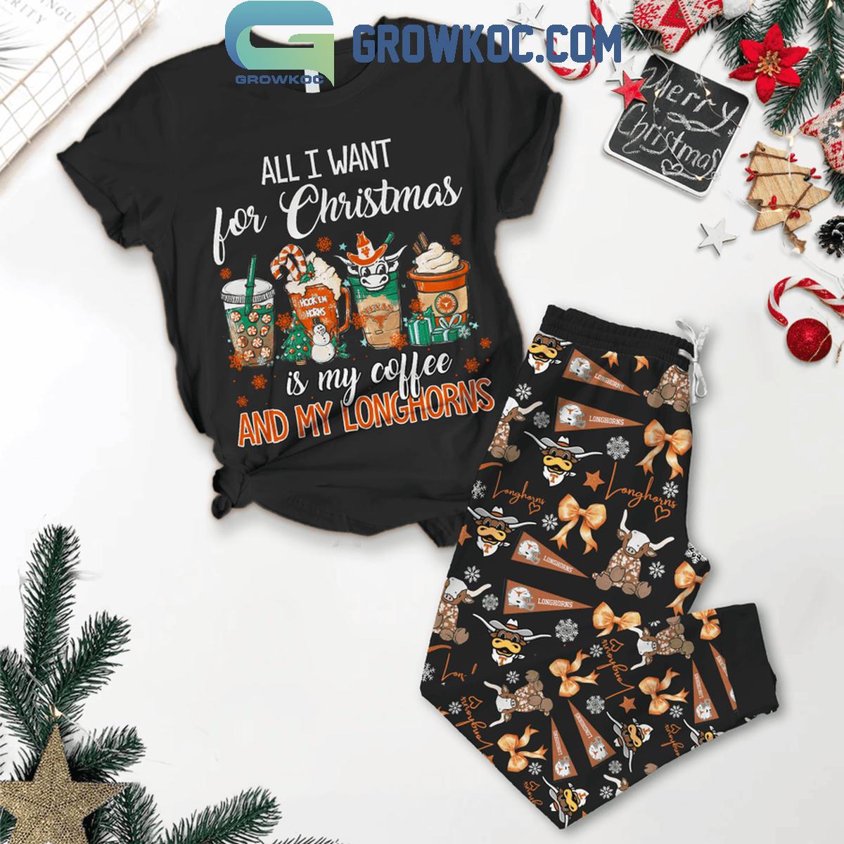 Texas Longhorns All I Want For Christmas Is My Coffee And Longhorns Fleece Pajamas Set 1 PGHA0