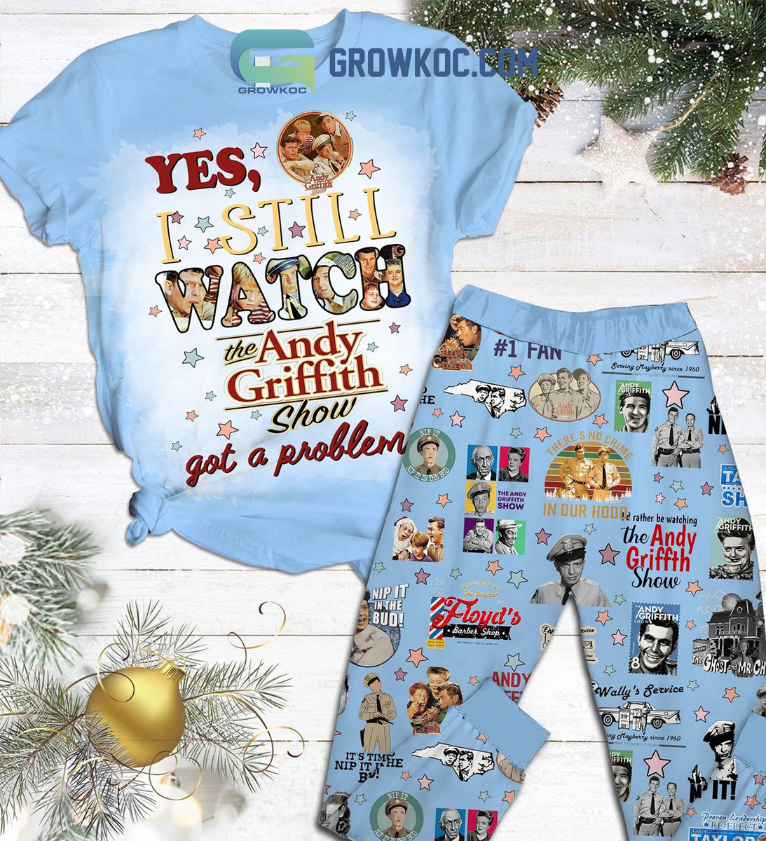 Yes I Still Watch The Andy Griffith Show Got A Problem Pajamas Set2B1 h2VLT Yes I Still Watch The Andy Griffith Show Got A Problem Pajamas Set2B1 h2VLT
