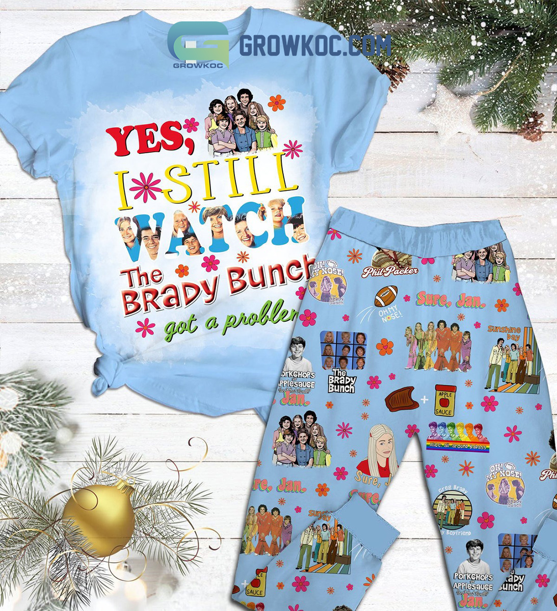Yes I Still Watch The Brady Bunch Got A Problem Sure Jan Phil Packer Christmas Fleece Pajamas Set2B1 k1yh8 Yes I Still Watch The Brady Bunch Got A Problem Sure Jan Phil Packer Christmas Fleece Pajamas Set2B1 k1yh8